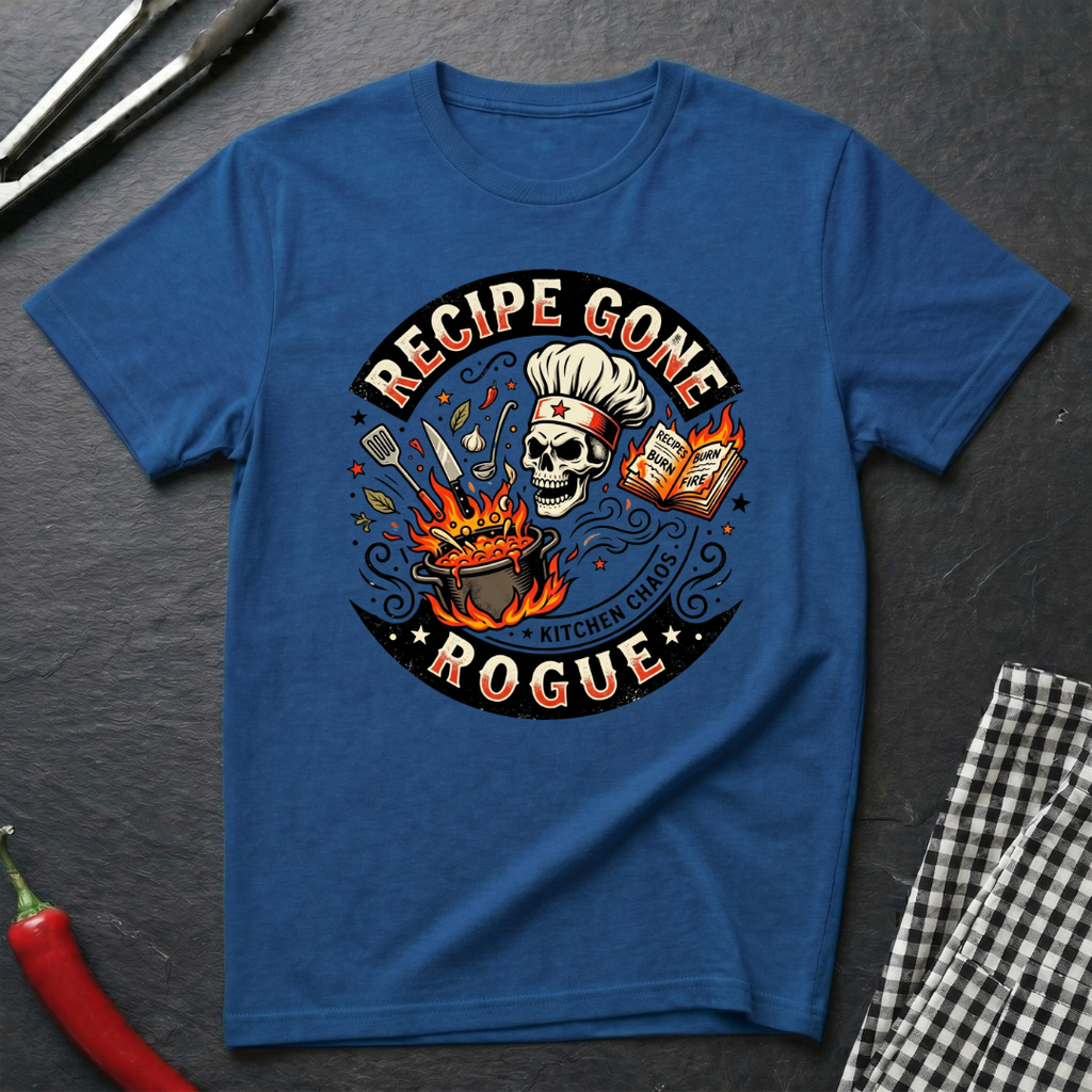 Recipe Gone Rogue T-Shirt