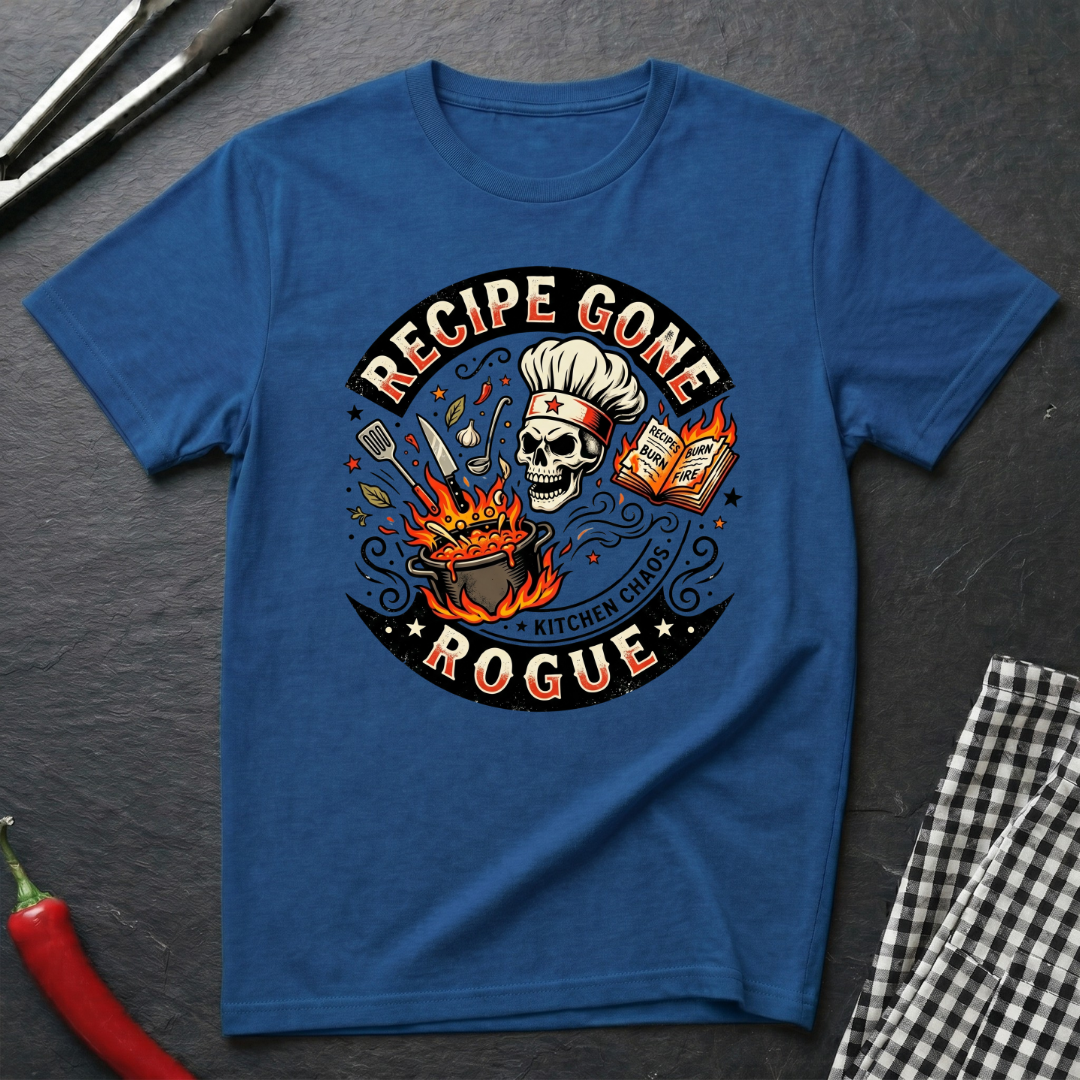 Recipe Gone Rogue T-Shirt
