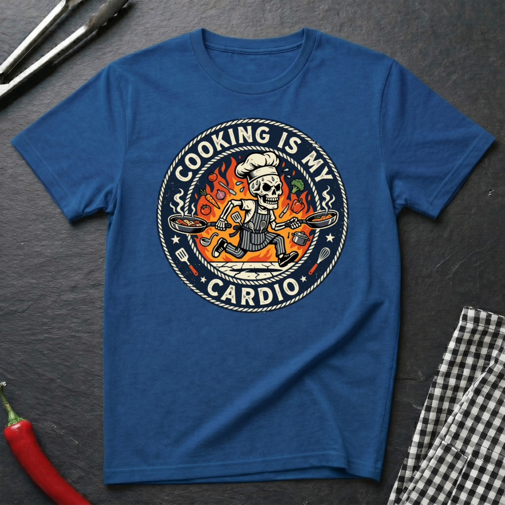 Cooking Is My Cardio T-Shirt
