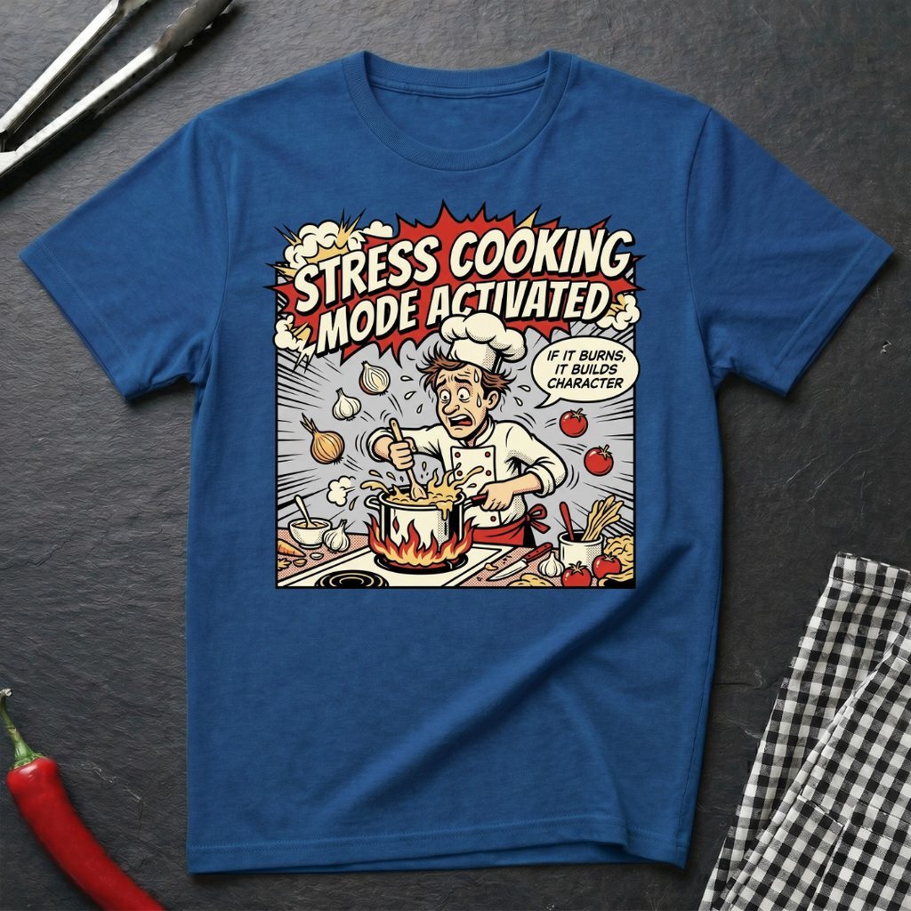 Stress Cooking T-Shirt