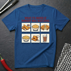 What I'd Order T-Shirt