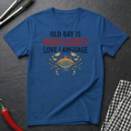 Maryland's Love Language T-Shirt