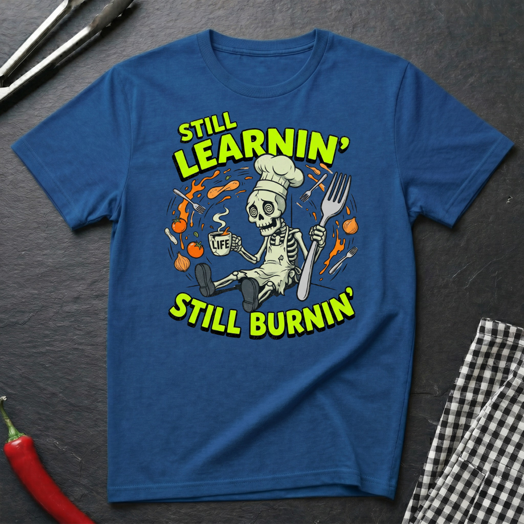Still Burnin' T-Shirt