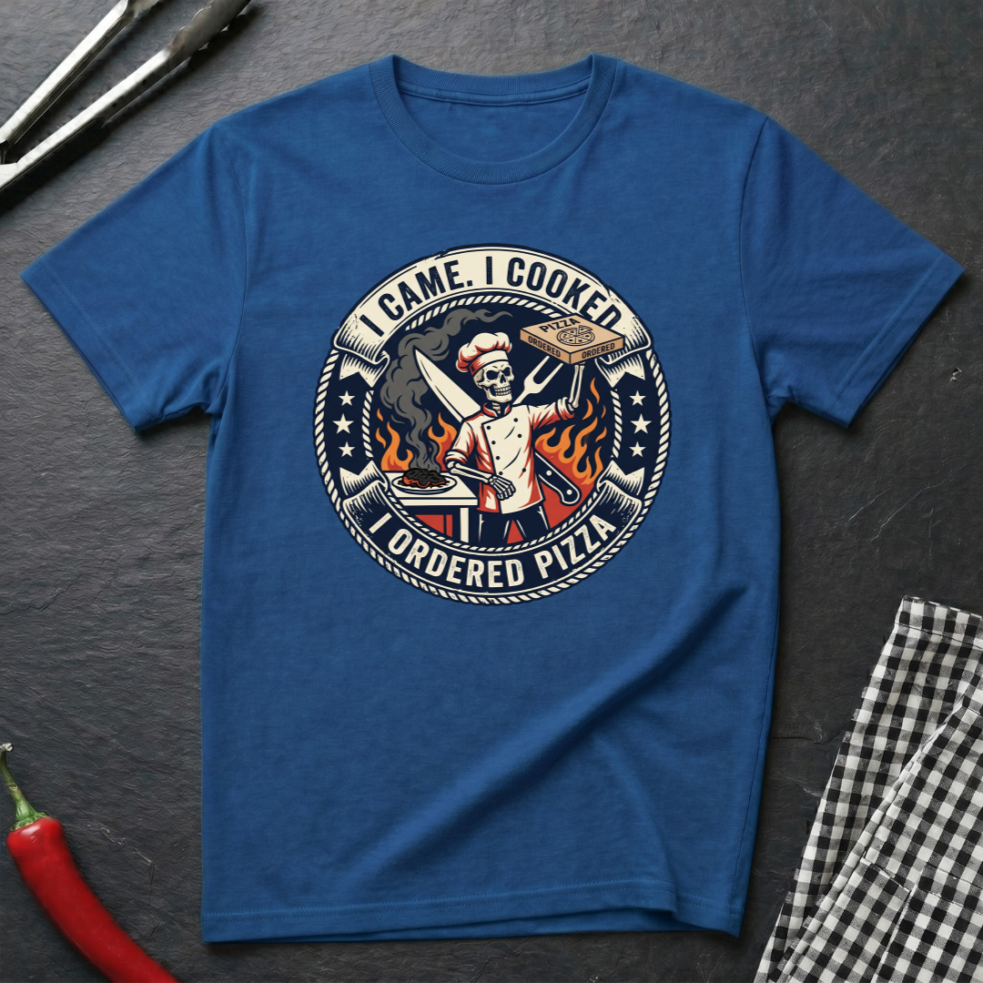I Came. I Cooked. T-Shirt