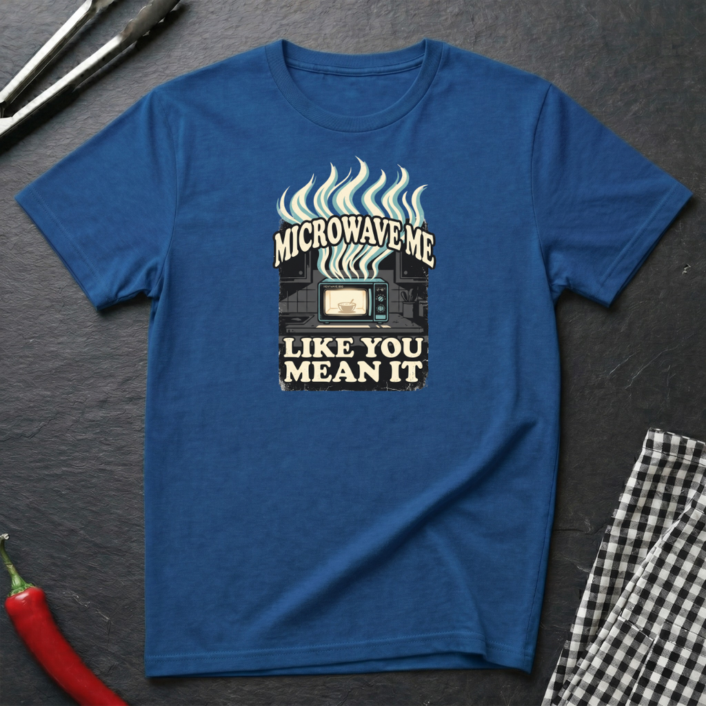 Microwave Me T-Shirt