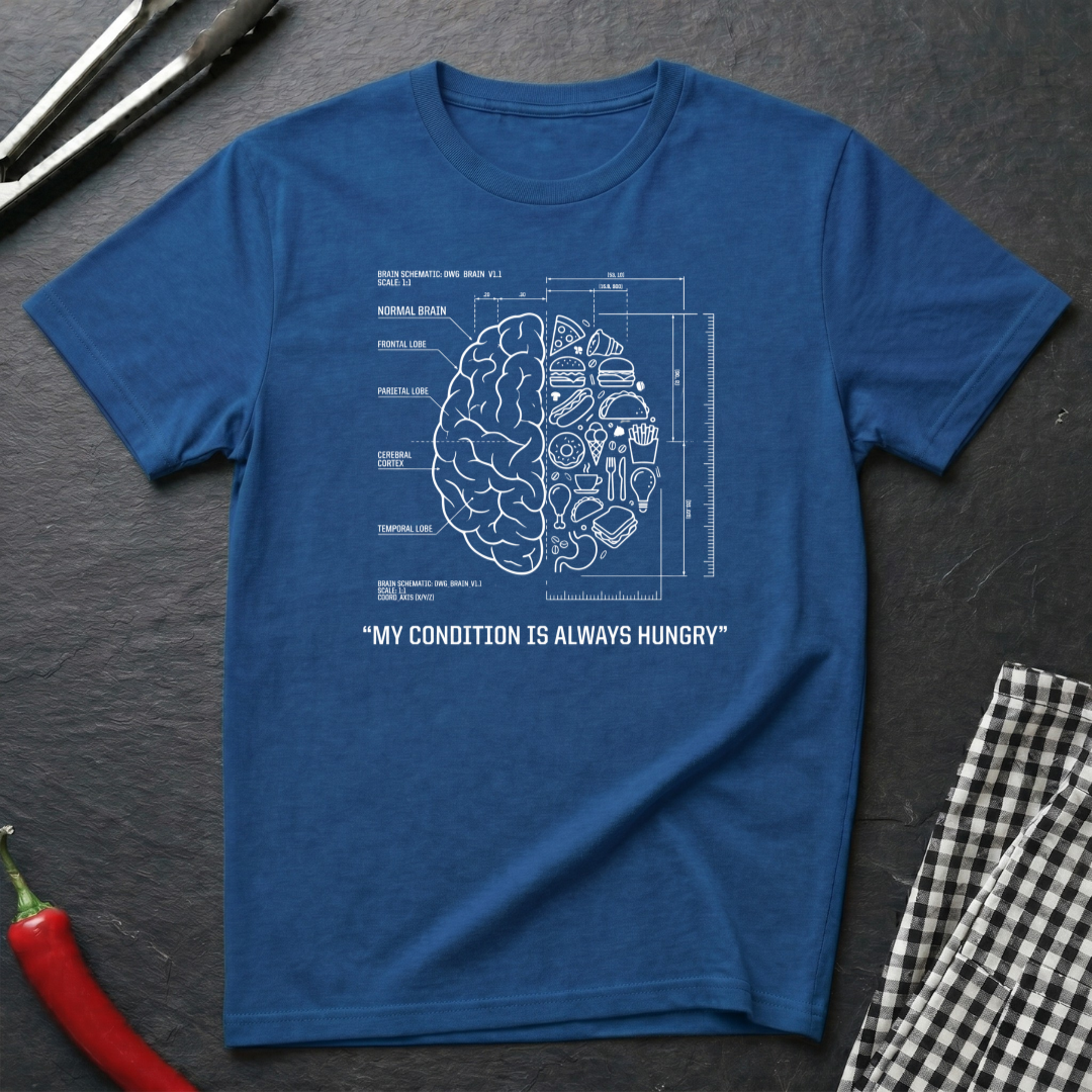 My Condition Is Hungry T-Shirt