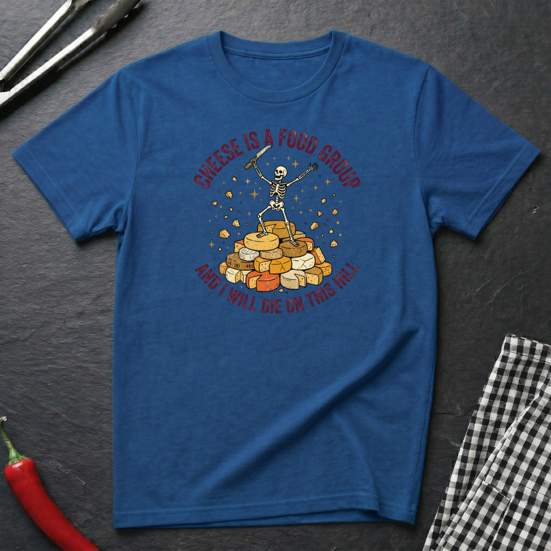 Cheese Is A Food Group T-Shirt