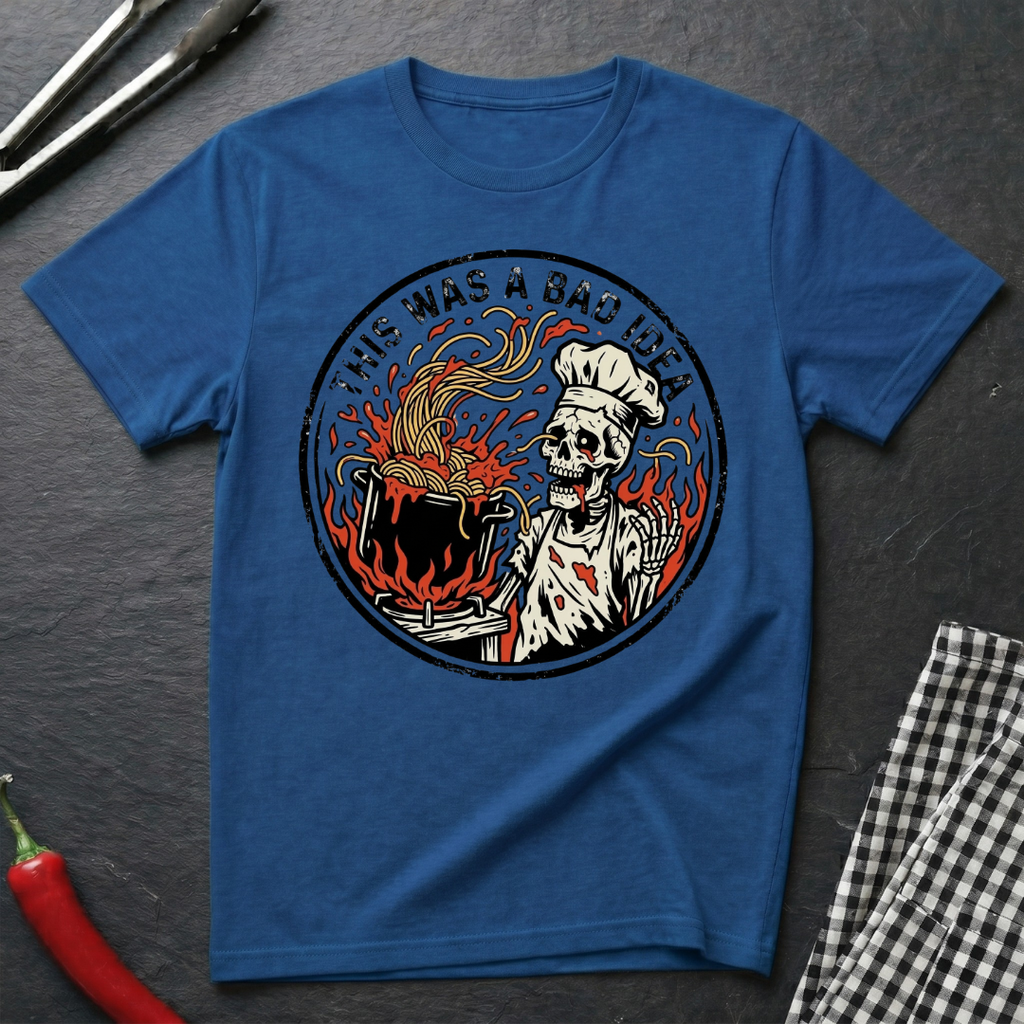 Bad Idea T-Shirt