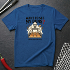 Want To See My Buns T-Shirt