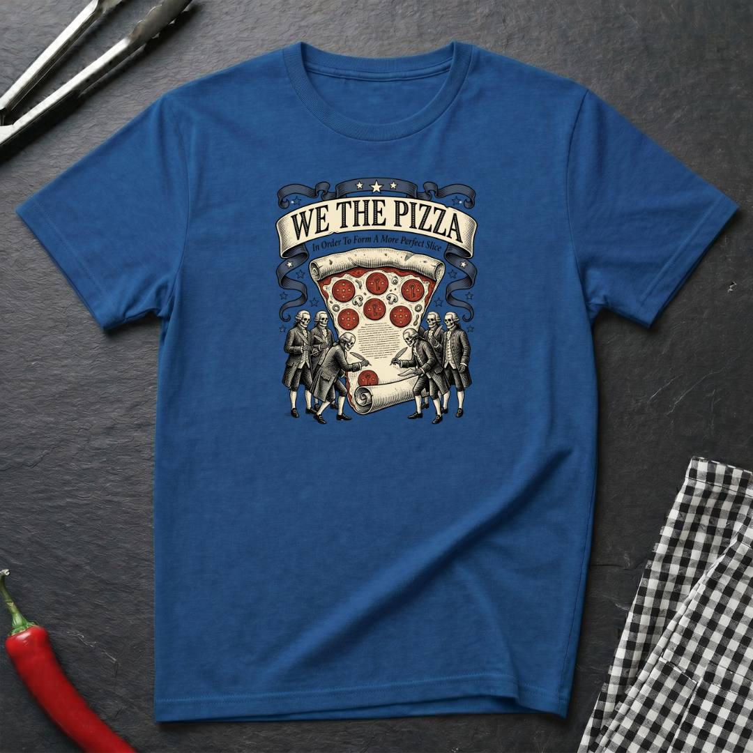 We The Pizza T-Shirt