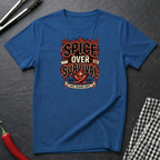 Spice Over Survival T-Shirt