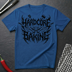 Hardcore Baking T-Shirt