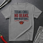 Texas Chili. No Beans. T-Shirt