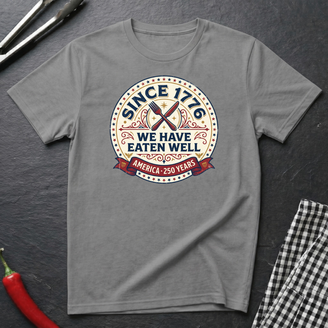 Since 1776 T-Shirt