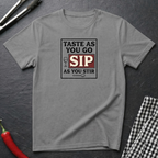 Taste As You Go T-Shirt