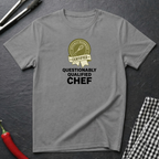 Questionably Qualified Chef T-Shirt