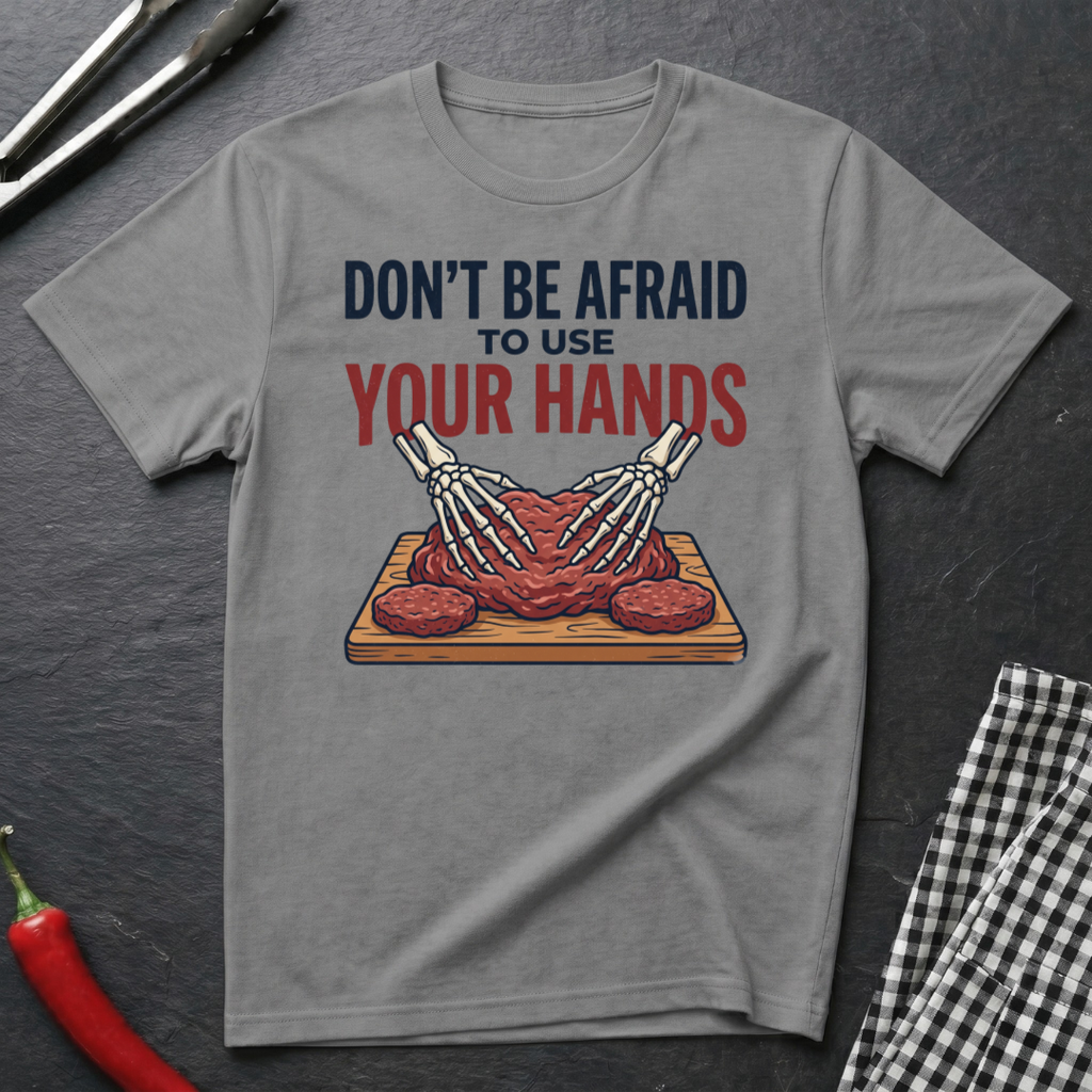 Use Your Hands T-Shirt