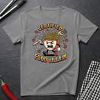 Certified Food Villain T-Shirt