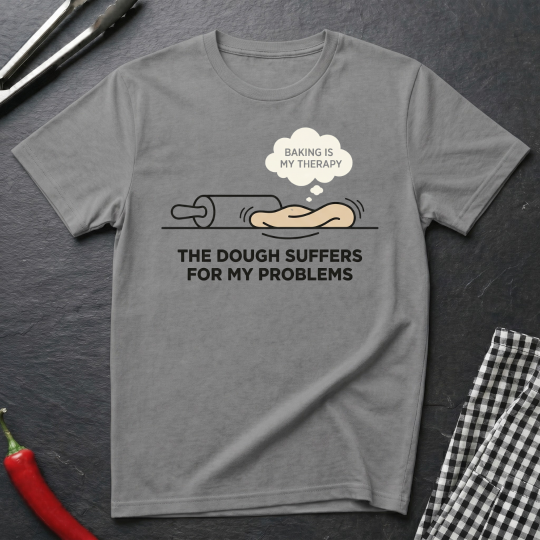 The Dough Suffers T-Shirt