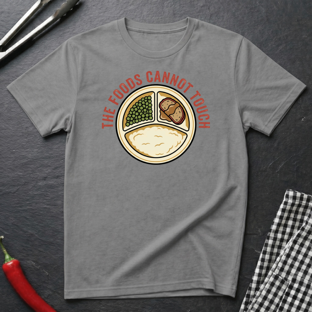 Foods Cannot Touch T-Shirt