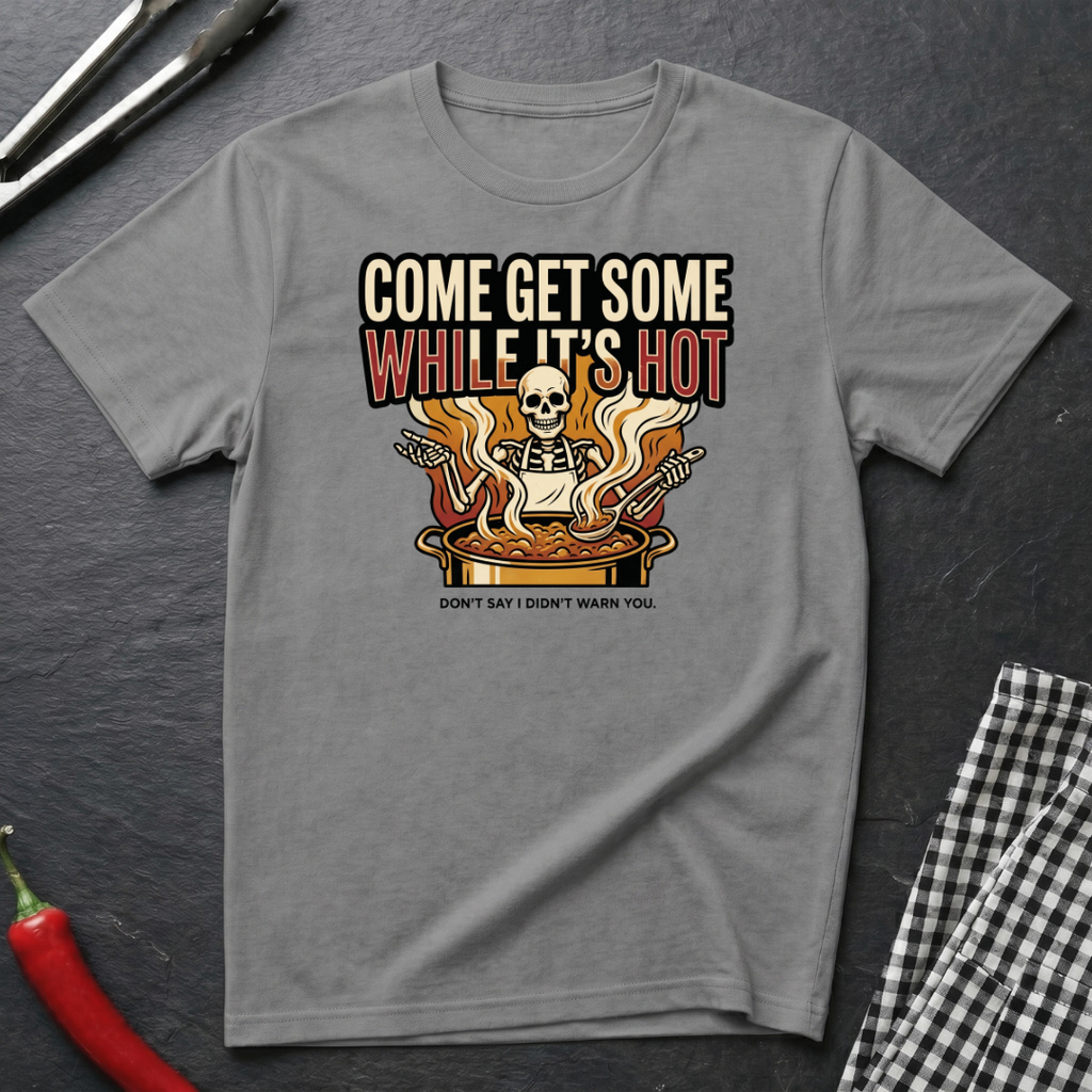 Come Get Some T-Shirt