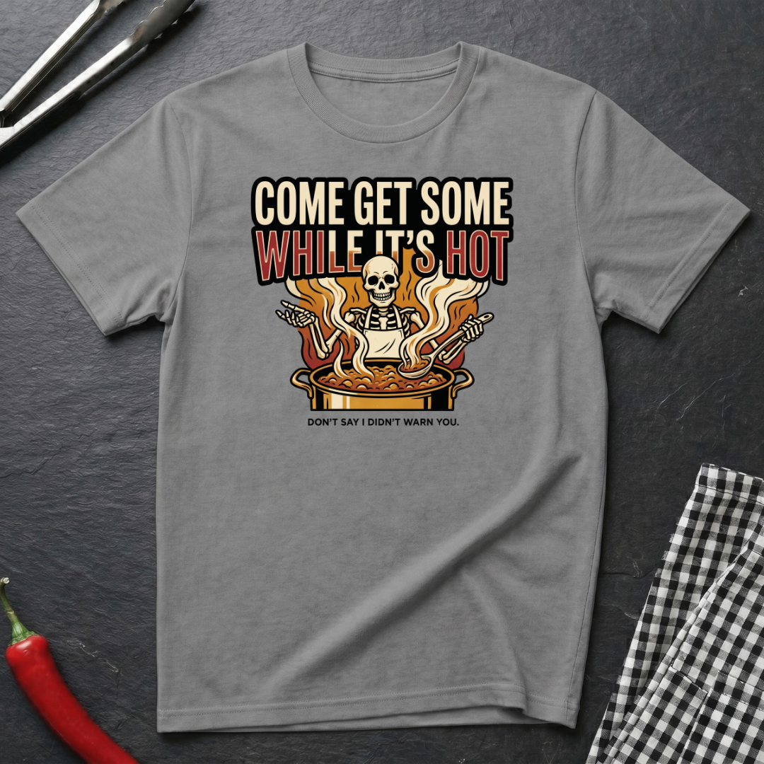 Come Get Some T-Shirt