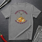 Cheese Is A Food Group T-Shirt