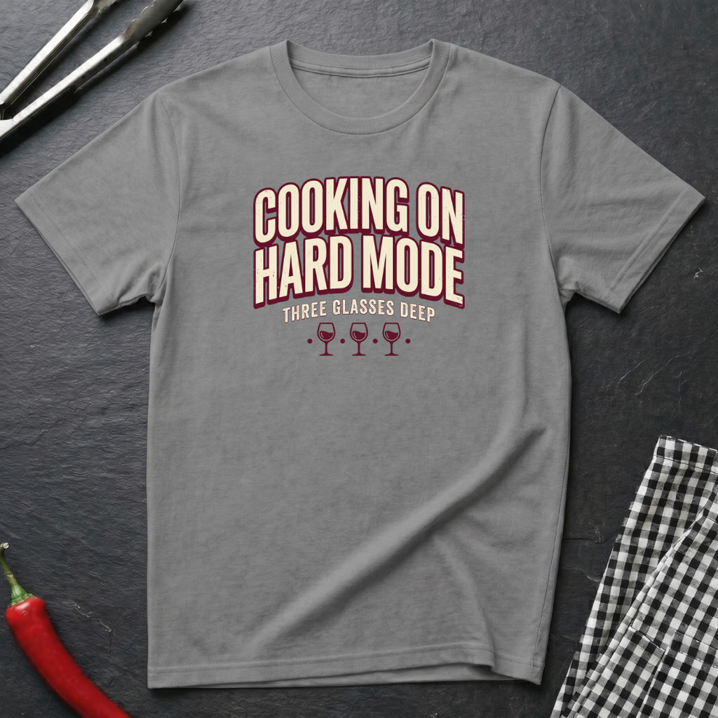 Cooking On Hard Mode T-Shirt