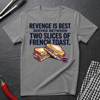 Revenge Is Best T-Shirt