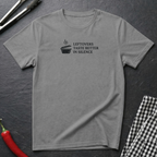 Leftovers Taste Better In Silence T-Shirt