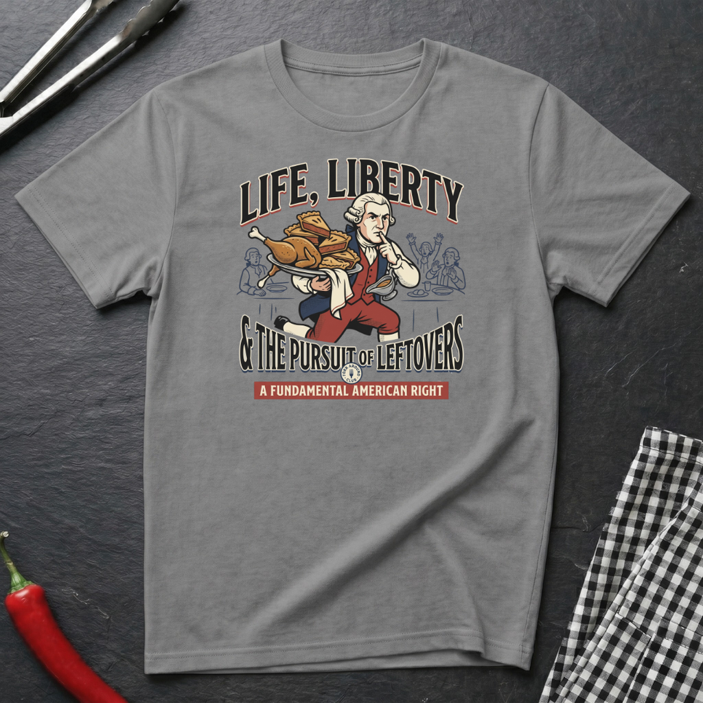 Pursuit Of Leftovers T-Shirt