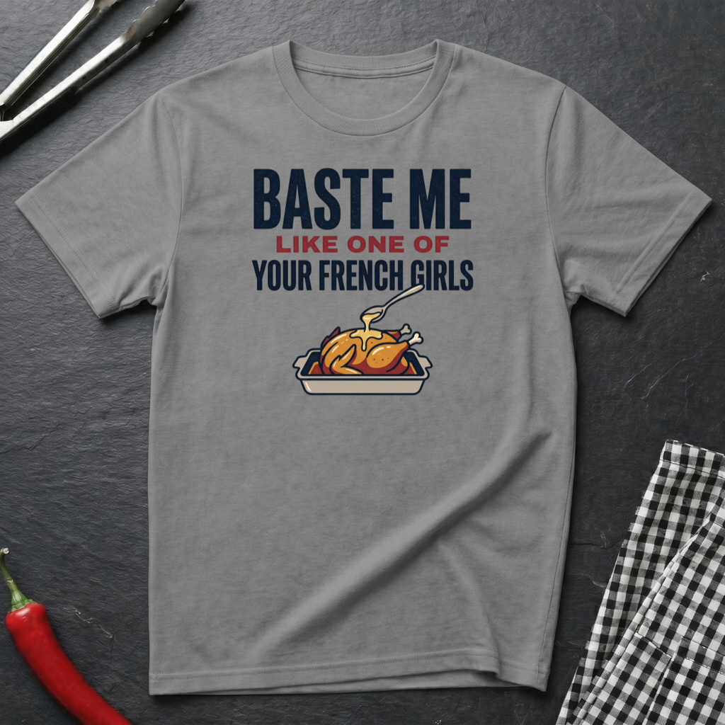 Baste Me T-Shirt