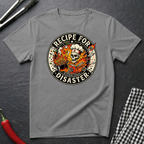 Recipe For Disaster T-Shirt