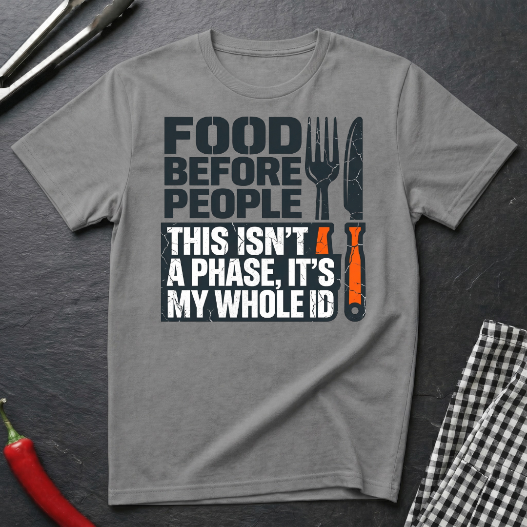 Food Before People T-Shirt