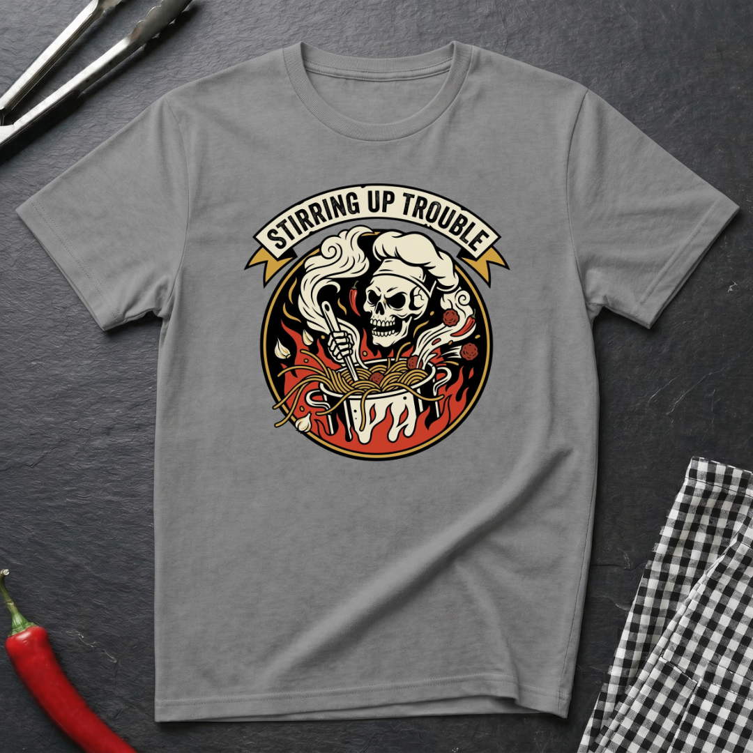 Stirring Up Trouble T-Shirt