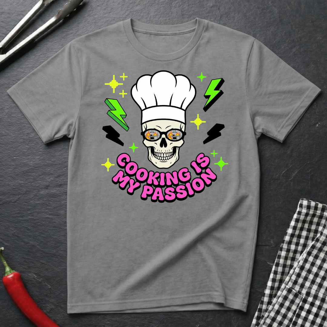 Cooking Is My Passion T-Shirt
