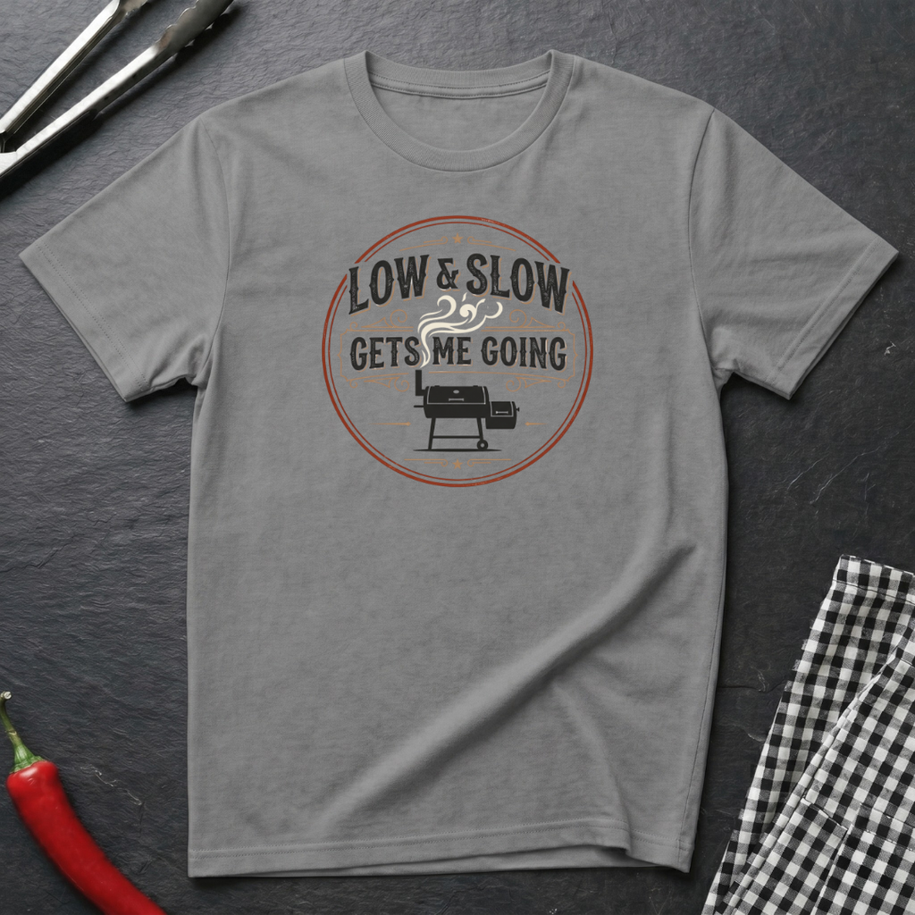 Low & Slow Gets Me Going T-Shirt