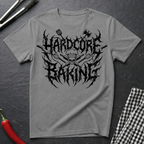 Hardcore Baking T-Shirt
