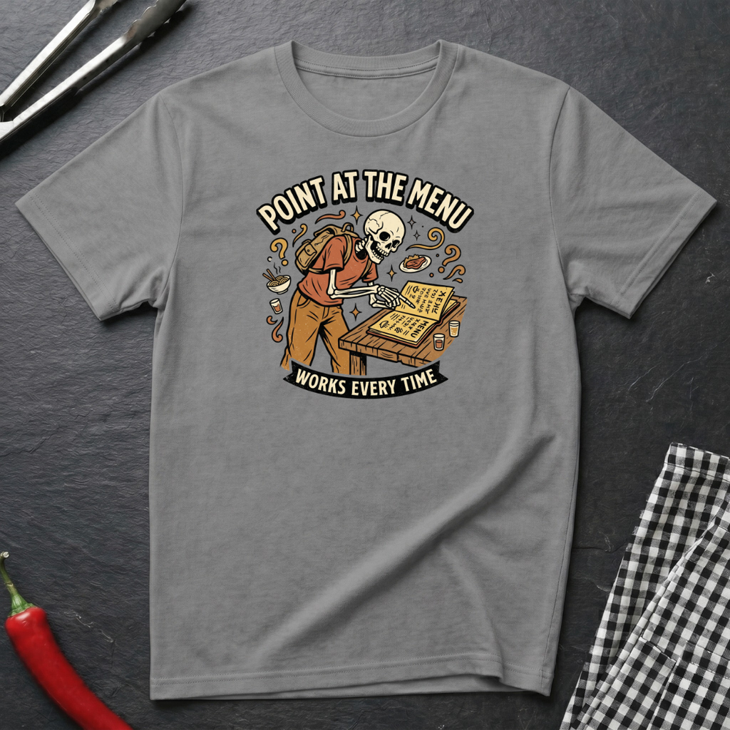 Point At The Menu T-Shirt