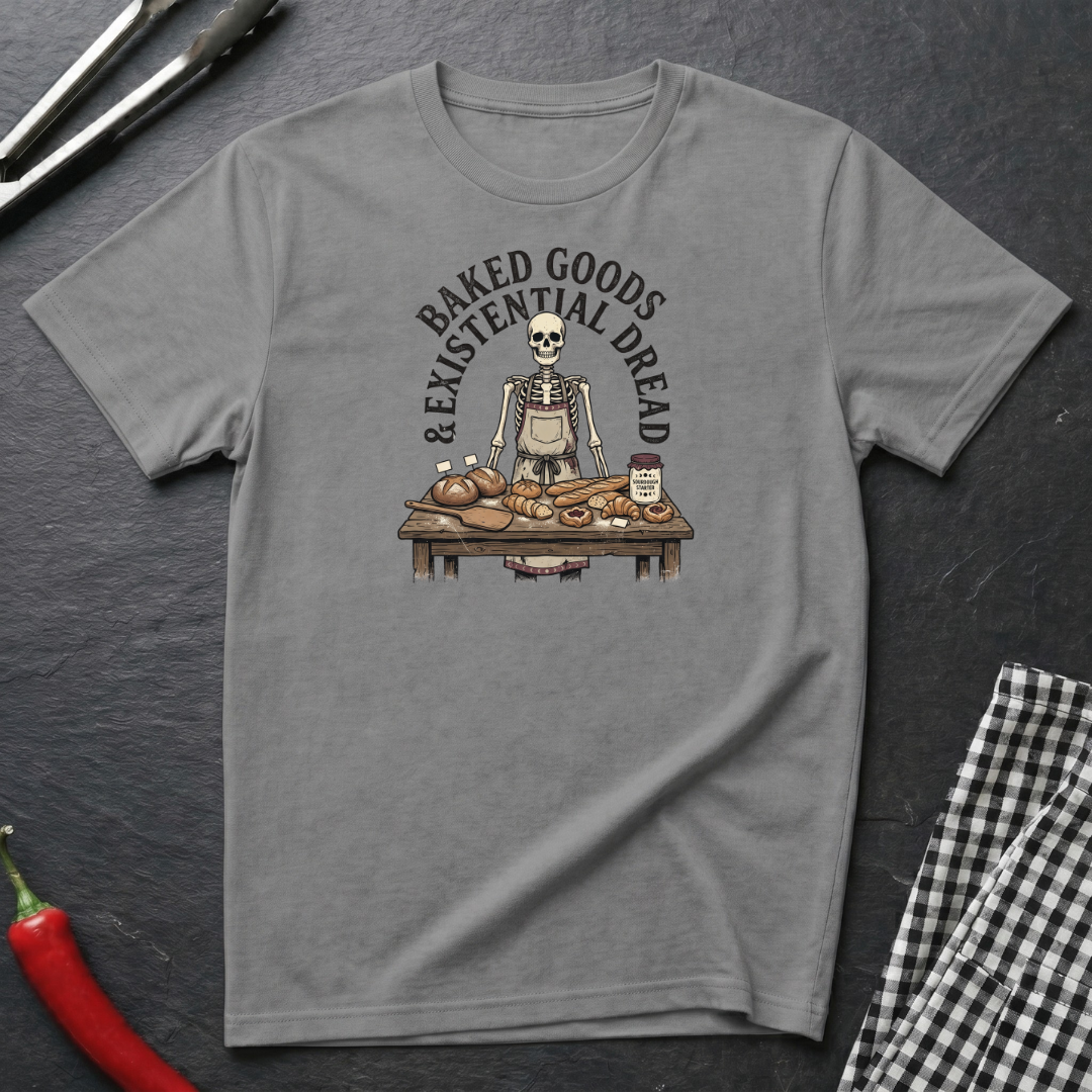 Baked Goods & Existential Dread T-Shirt