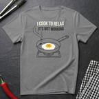 Cook To Relax T-Shirt