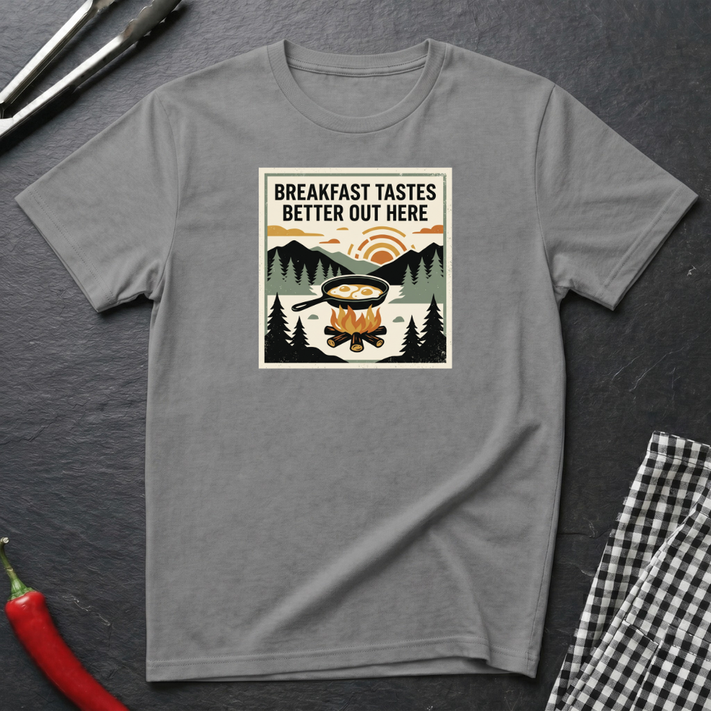 Breakfast Tastes Better Out Here T-Shirt