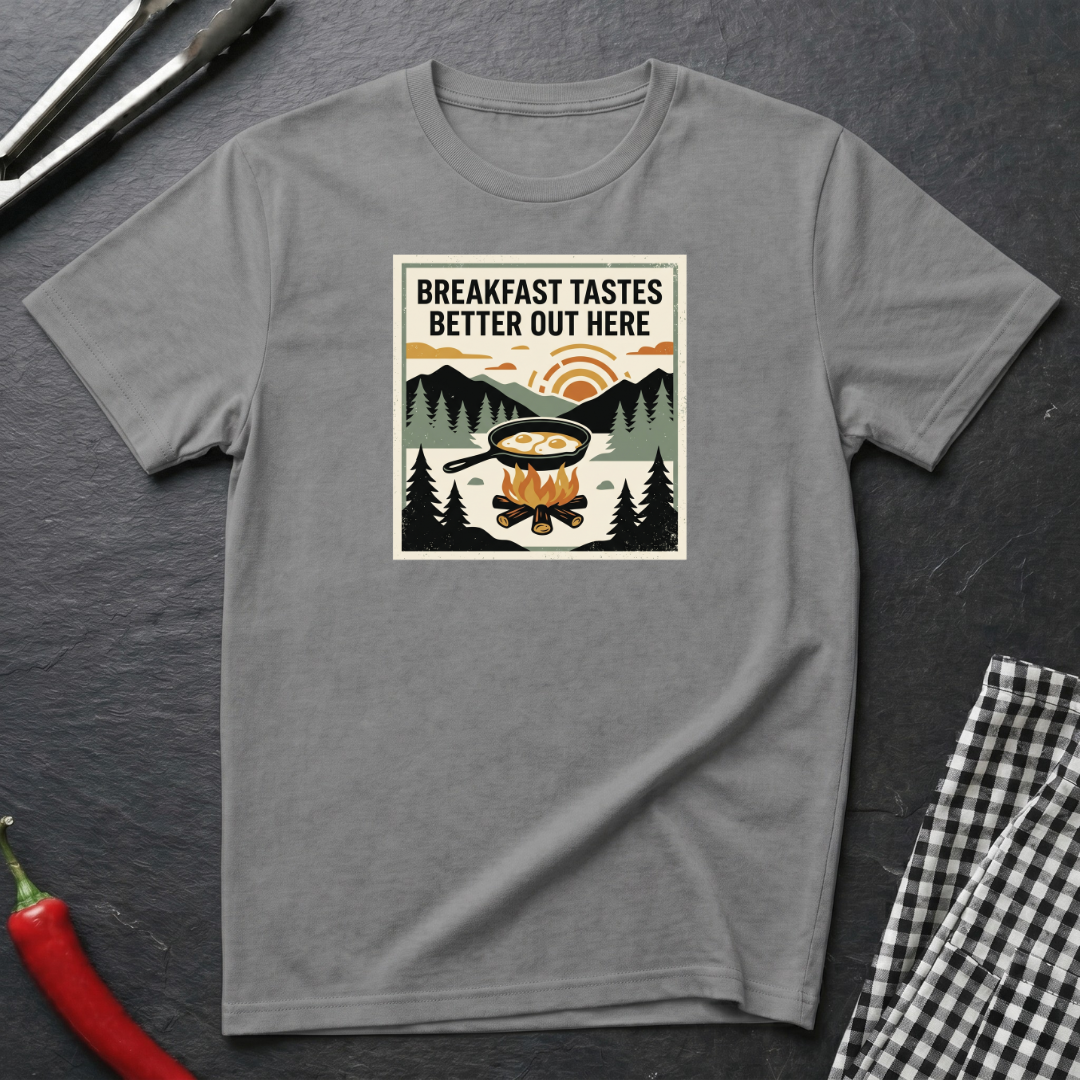 Breakfast Tastes Better Out Here T-Shirt