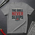 Grill Never Sleeps T-Shirt