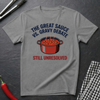 Sauce Vs. Gravy Debate T-Shirt