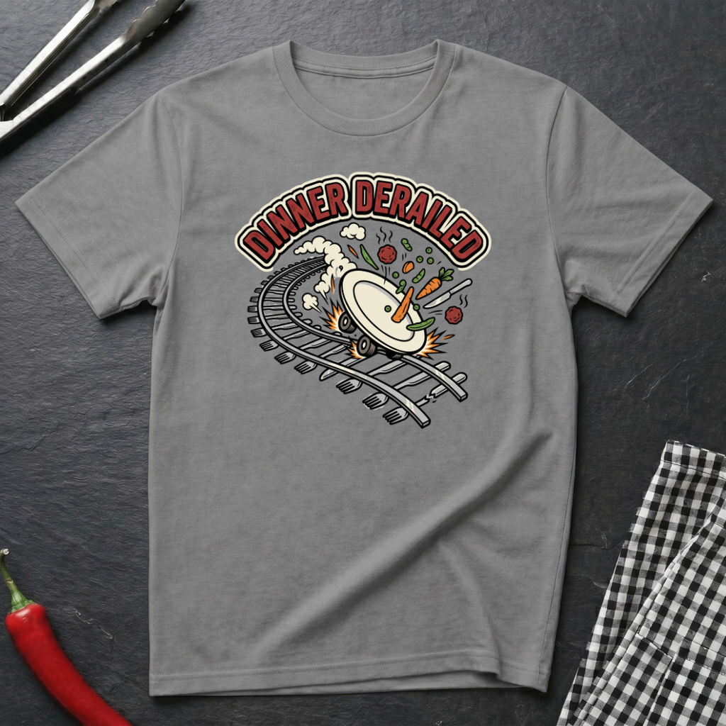 Dinner Derailed T-Shirt