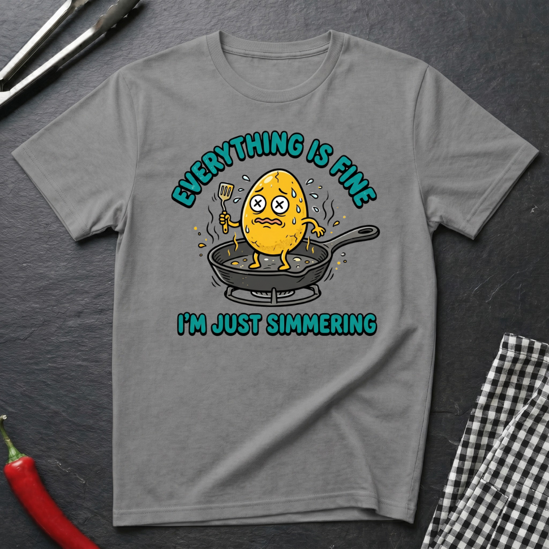Everything Is Fine T-Shirt