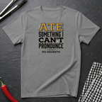 No Regrets T-Shirt