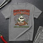 Season With Love T-Shirt