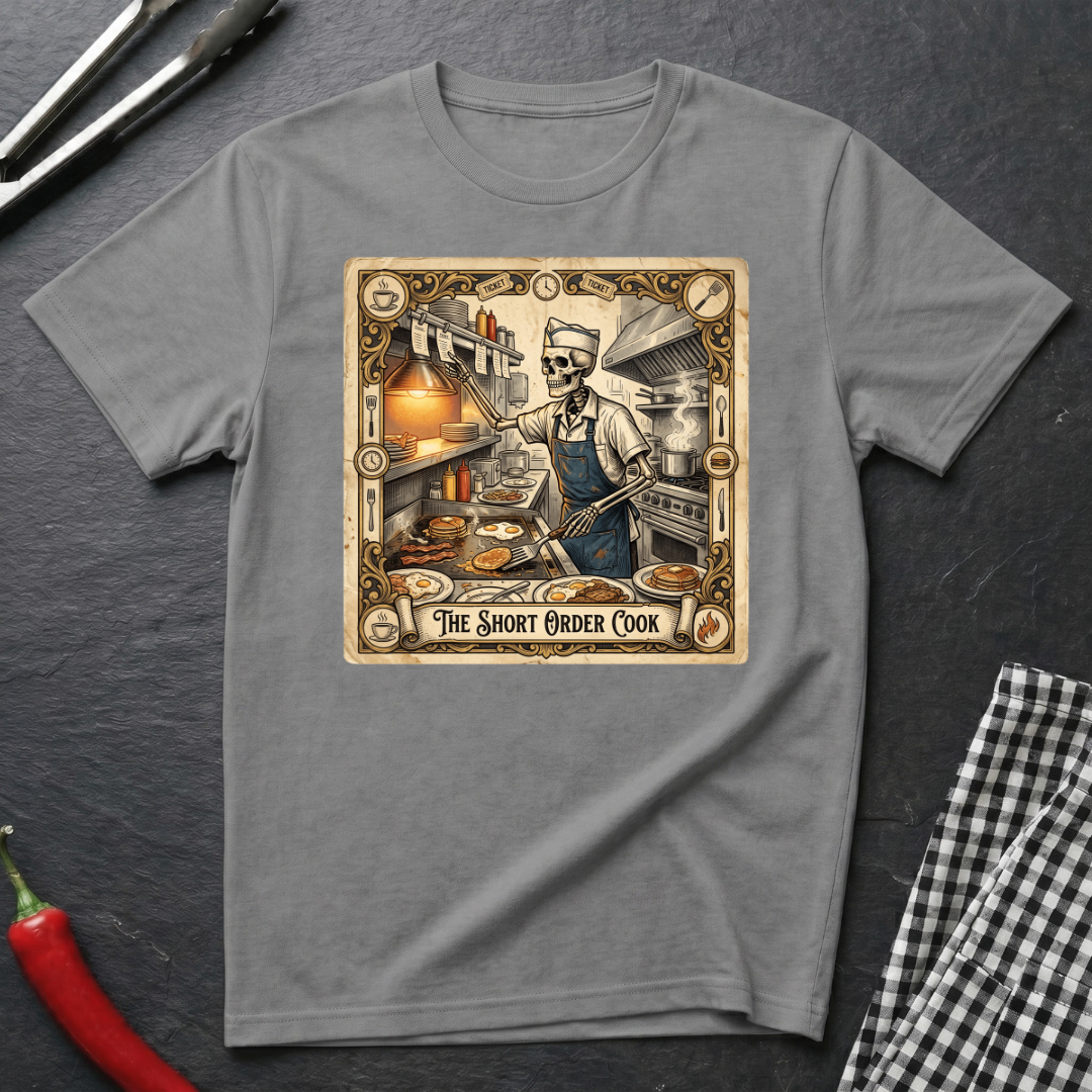 The Short Order Cook T-Shirt